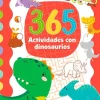 365 ACTIVIDADES CON DINOSAURIOS - 365 AC