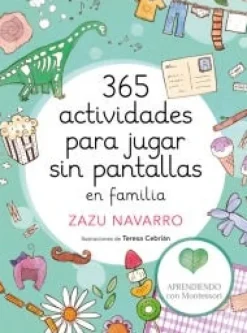 365 ACTIVIDADES PARA JUGAR SIN PANTALLAS