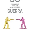 50 COSAS QUE HAY QUE SABER SOBRE GUERRA