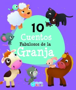 10 CUENTOS FABULOSOS DE LA GRANJA