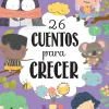 26 CUENTOS PARA CRECER (HABILIDADES SOCI
