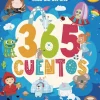 365 CUENTOS UNO PARA CADA DIA DEL AÑO