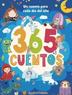 365 CUENTOS UNO PARA CADA DIA DEL AÑO