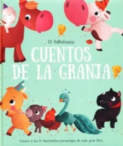 10 FABULOSOS CUENTOS DE LA GRANJA