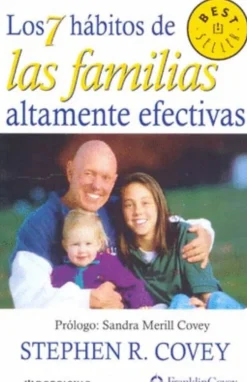 7 HABITOS DE LAS FAMILIAS ALTAMENTE EFECTIVAS
