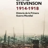 1914-1918 LA HISTORIA DE LA PRIMERA GUERRA MUNDIAL