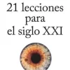 21 LECCIONES PARA EL SIGLO XXI