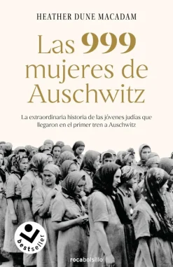 999 MUJERES DE AUSCHWITZ, LAS