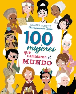 100 MUJERES QUE CAMBIARON EL MUNDO