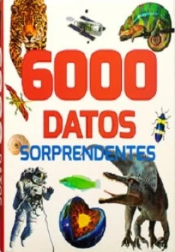 384 PAGINAS: 6,000 DATOS SORPRENDENTES (NEW)