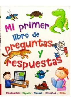 384 PAGINAS: MI PRIMER LIBRO DE PREGUNTAS Y RESPUESTAS