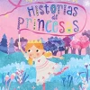384 PAGINAS MI PRIMER LIBRO DE HISTORIAS DE PRINCESAS