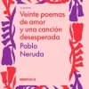 20 POEMAS DE AMOR Y UNA CANCIÓN DESESPERADA DESESPERADA