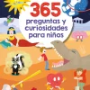 365 PREGUNTAS Y CURIOSIDADES PARA NIÑOS