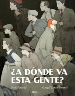 A DONDE VA ESTA GENTE?