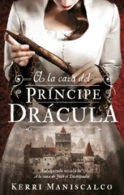 A LA CAZA DEL PRÍNCIPE DRÁCULA