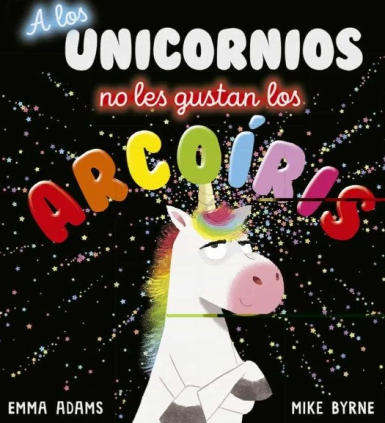 A LOS UNICORNIOS NO LES GUSTAN LOS ARCO IRIS