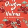A QUESTION OF HOLMES