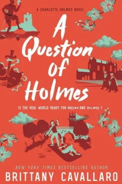 A QUESTION OF HOLMES