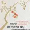 ABRIR LA MANO DEL PENSAMIENTO
