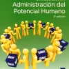 ADMINISTRACION DEL POTENCIAL HUMANO 2ED. *