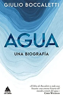 AGUA. UNA BIOGRAFÍA