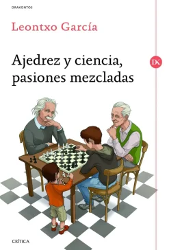 AJEDREZ Y CIENCIA, PASIONES MEZCLADAS