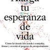 ALARGA TU ESPERANZA DE VIDA