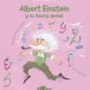 ALBERT EINSTEIN Y SU TEORÍA GENIAL