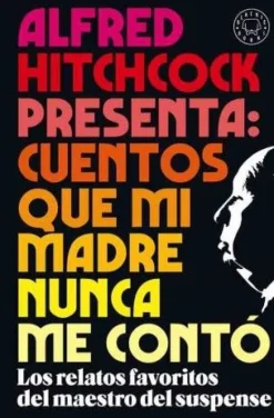 ALFRED HITCHCOCK PRESENTA: CUENTOS QUE M