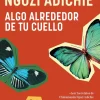 ALGO ALREDEDOR DE TU CUELLO (CUENTOS)