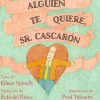 ALGUIEN TE QUIERE, SR. CASCARO