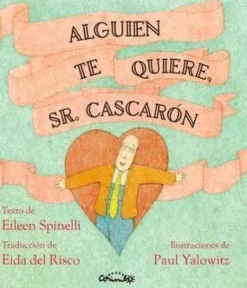 ALGUIEN TE QUIERE, SR. CASCARO