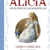 ALICIA EN EL PAÍS DE LAS MARAVILLAS. LIBRO CARRUSEL