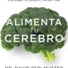 ALIMENTA TU CEREBRO.