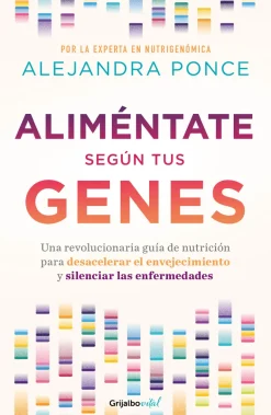 ALIMENTATE SEGUN TUS GENES. UN REVOLUCIO