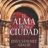 ALMA DE LA CIUDAD, EL