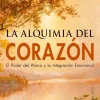 ALQUIMIA DEL CORAZON, LA