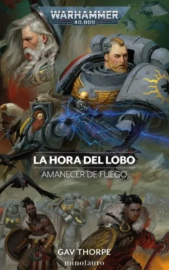 AMANECER DE FUEGO Nº 03 LA HORA DEL LOBO