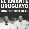 AMANTE URUGUAYO, EL
