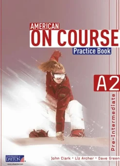 AMERICAN ON COURSE A2 PRACTICE BOOK (COD. 142907)