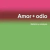 AMOR + ODIO