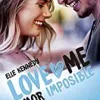 AMOR IMPOSIBLE (LOVE ME 4)