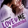 AMOR IRRESISTIBLE  (LOVE ME 3)