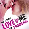 AMOR PROHIBIDO (LOVE ME 1)