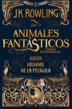 ANIMALES FANTASTICOS Y DONDE ENCONTRARLOS