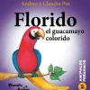 ANIMALES PERUANOS 2. FLORIDO, EL GUACAMAYO COLORIDO