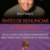 ANTES DE RENUNCIAR A TU EMPLEO