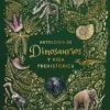 ANTOLOGÍA DE DINOSAURIOS Y VIDA PREHISTÓRICA