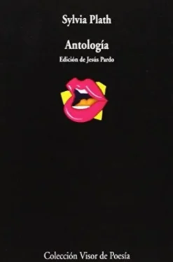 ANTOLOGIA (SYLVIA PLATH)